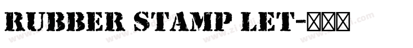 Rubber Stamp LET字体转换